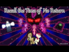 Doctor Whooves: Recall the Time of No Return Episode 7