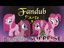 Diagnosis : Surprise Fandub Parte 3